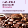 Coffee Filled Homemade Chocolates